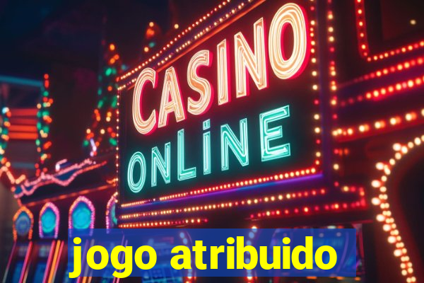 jogo atribuido